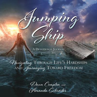 Jumping Ship - Compton, Dawn, and Schrader, Amanda