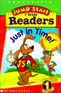 Jumpstart 1st Gr Early Reader: Just in Time