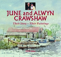 June and Alwyn Crawshaw: Their Story - Their Paintings