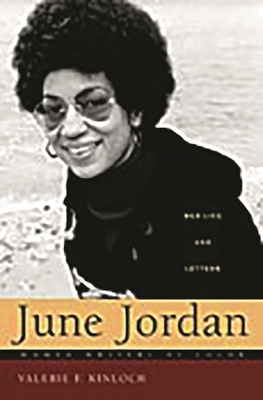 June Jordan: Her Life and Letters - Kinloch, Valerie