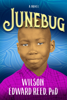 Junebug - Reed, Wilson Edward