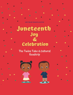 Juneteenth Joy and Celebration: The Twins Take a Cultural Roadtrip