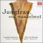Jungfrau, eur wankelmut - Capella Lipsiensis; Fritz Seidemann (lute); Dietrich Knothe (conductor)