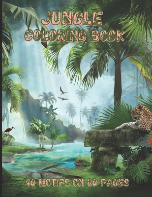 Jungle Coloring Book: 40 motifs on 80 pages. - Kury, Simon