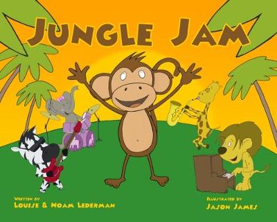 Jungle Jam - Lederman, Noam, and Lederman, Louise