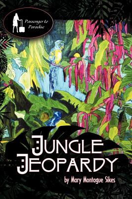 Jungle Jeopardy - Sikes, Mary Montague