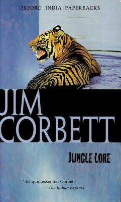 Jungle Lore - Corbett, Jim, and Booth, Martin (Introduction by)