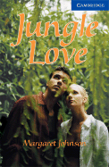 Jungle Love Level 5 Book with Audio CDs (3) Pack - Johnson, Margaret, Dr., and Prowse, Philip (Consultant editor)