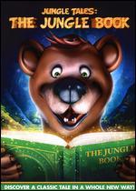 Jungle Tales: The Jungle Book