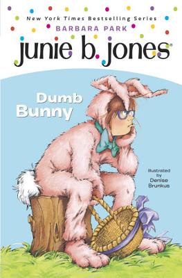 Junie B. Jones #27: Dumb Bunny - Park, Barbara