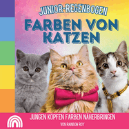 Junior-Regenbogen, Farben Von Katzen: Jungen Kpfen Farben n?herbringen