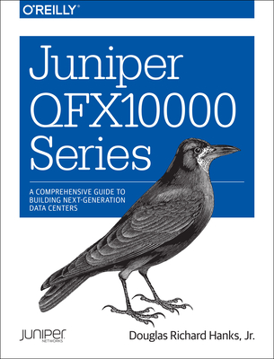 Juniper QFX10000 Series - Hanks Jr, Douglas Richard