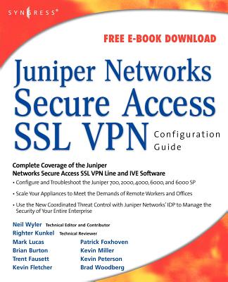 Juniper(r) Networks Secure Access SSL VPN Configuration Guide - Cameron, Rob, and Wyler, Neil R