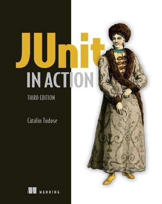 Junit in Action - Tudose, Catalin, and Tahchiev, Peter, and Leme, Felipe