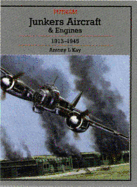 Junkers Aircraft and Engines 1913-1945