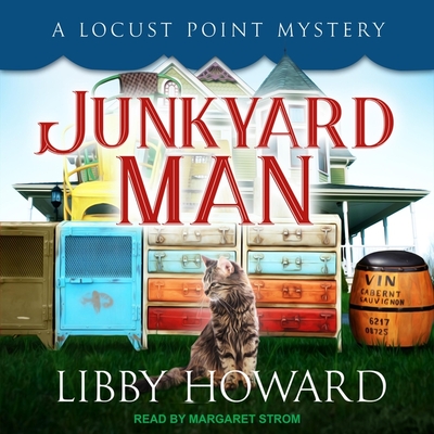 Junkyard Man - Strom, Margaret (Read by), and Howard, Libby