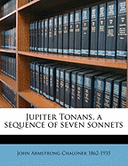 Jupiter Tonans, a Sequence of Seven Sonnets