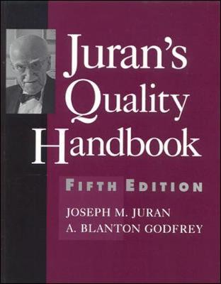Juran's Quality Handbook - Juran, Joseph M, and Godfrey, A Blanton, and Juran Joseph