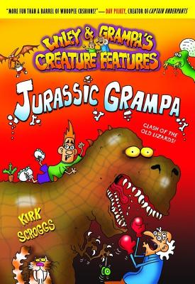 Jurassic Grampa - Scroggs, Kirk