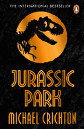 Jurassic Park: The multimillion copy bestselling thriller