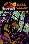 Jurassic Park Vol. 6: Dark Cargo!