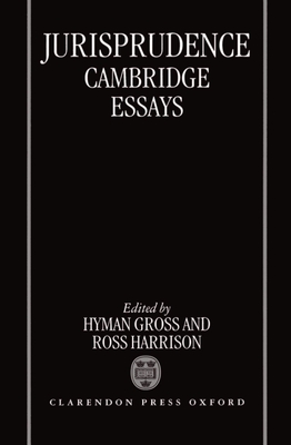 Jurisprudence: Cambridge Essays - Gross, Hyman (Editor), and Harrison, Ross (Editor)