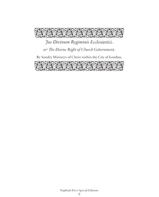 Jus Divinum Regiminis Ecclesiastici: The Divine Right of Church Government - Coldwell, Chris (Editor)