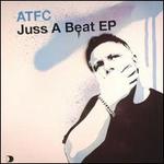 Juss a Beat - ATFC