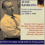 Jussi Bjrling: Tutte le registrazione operistiche dal 1930 al 1945 - Hjrdis Schymberg (soprano); Jussi Bjrling (tenor); Nils Grevillius (conductor)