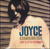 Just a Little Bit Crazy - Joyce / Banda Maluca / Bugge Wesseltoft