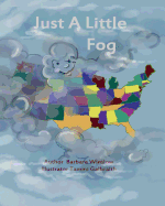 Just a Little Fog