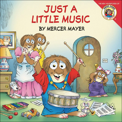 Just a Little Music - Mayer, Mercer (Illustrator)