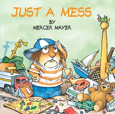 Just a Mess (Little Critter) - 