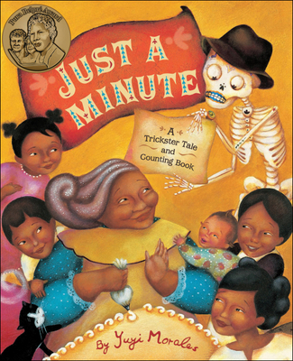 Just a Minute: A Trickster Tale and Counting Book - Morales, Yuyi