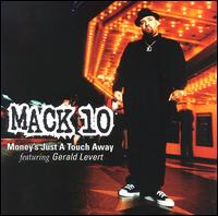 Just a Touch Away - Mack 10