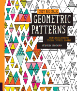 Just Add Color: Geometric Patterns: 30 Original Illustrations to Color, Customize, and Hang