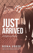 Just Arrived: A Different World
