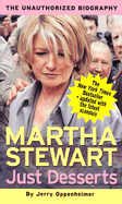 Just Desserts -- Martha Stewart: The Unauthorized Biography