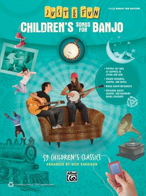 Just for Fun: Children'S Songs for Banjo - Alfred Music