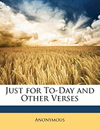 Just for To-Day and Other Verses