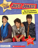 Just Jonas!: The Jonas Brothers Up Close and Personal - Johns, Michael-Anne