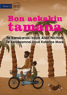 Just Like Dad - Bon aekakin tamana (Te Kiribati)