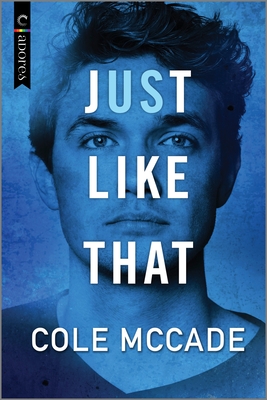 Just Like That: An Age Gap Romance - McCade, Cole
