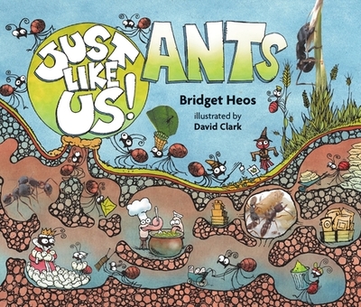 Just Like Us! Ants - Heos, Bridget