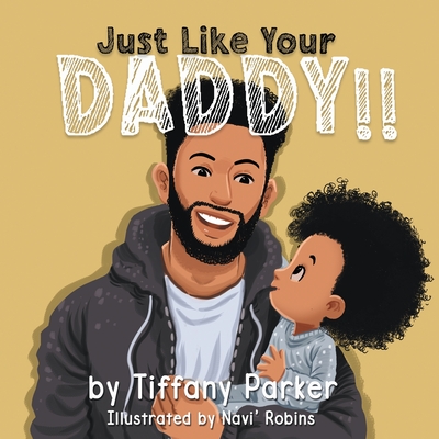 Just Like Your Daddy - Parker, Tiffany