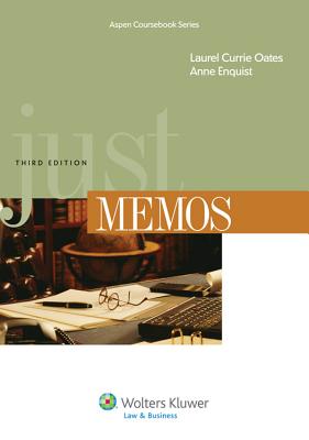 Just Memos, Third Edition - Oates, Laurel Currie, and Enquist, Anne