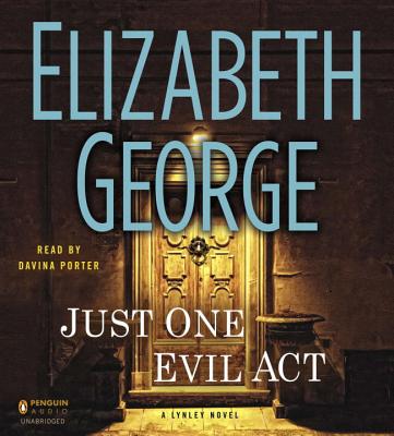 Just One Evil Act - George, Elizabeth, and Porter, Davina (Read by)