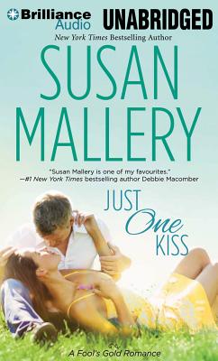 Just One Kiss - Mallery, Susan, and Eby, Tanya (Read by)