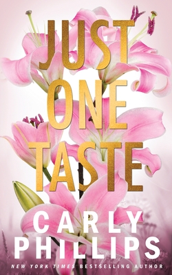 Just One Taste: The Dirty Dares - Phillips, Carly