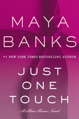 Just One Touch: A Slow Burn Novel - Banks, Maya